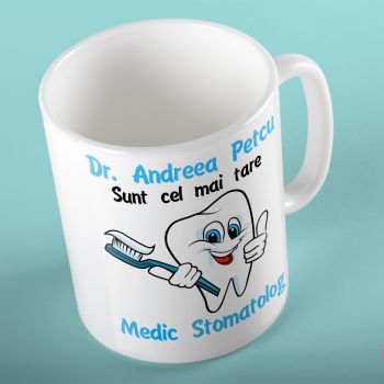Cana Personalizata Medic Stomatolog 01