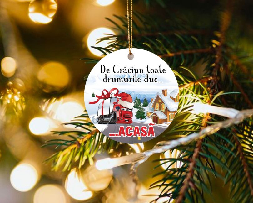 Glob personalizat sofer de tir de Craciun drumurile duc acasa