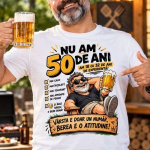 Tricou Cadou 50 de Ani Bărbați – Nu Am 50 de Ani, Am 18 cu 32 de Ani Experiență